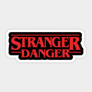 Stranger Danger Sticker